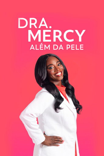 Dra. Mercy: Além da Pele (2021)