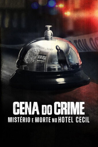 Cena do Crime: Mistério e Morte no Hotel Cecil (2021)