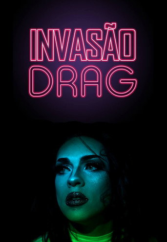 Invasão Drag (2018)