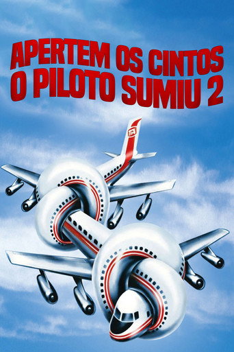 Apertem os Cintos, o Piloto Sumiu 2 (1982) [LEG]