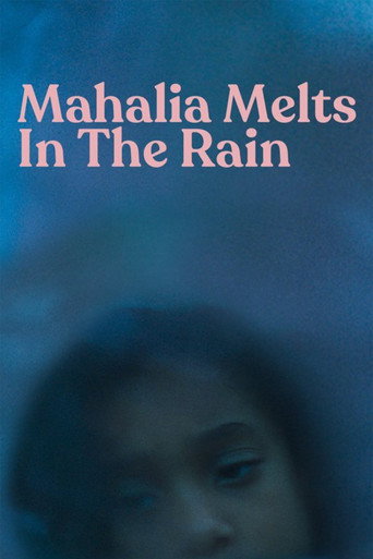 Mahalia Derrete na Chuva (2018)