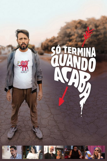 Só Termina Quando Acaba (2024)